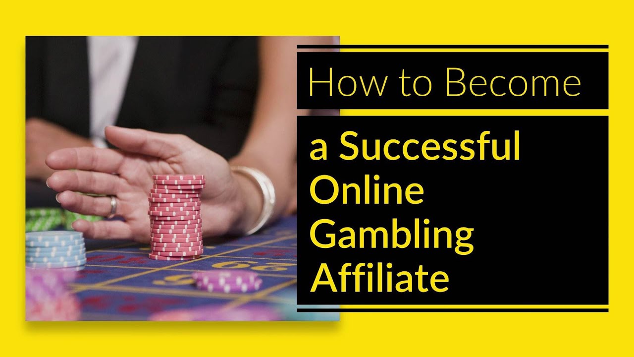 How to Become a Successful Online Gambling Affiliate | Translation Royale