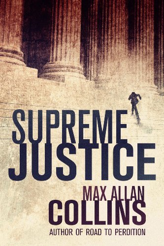 bookchickdi: Supreme Justice by Max Collins